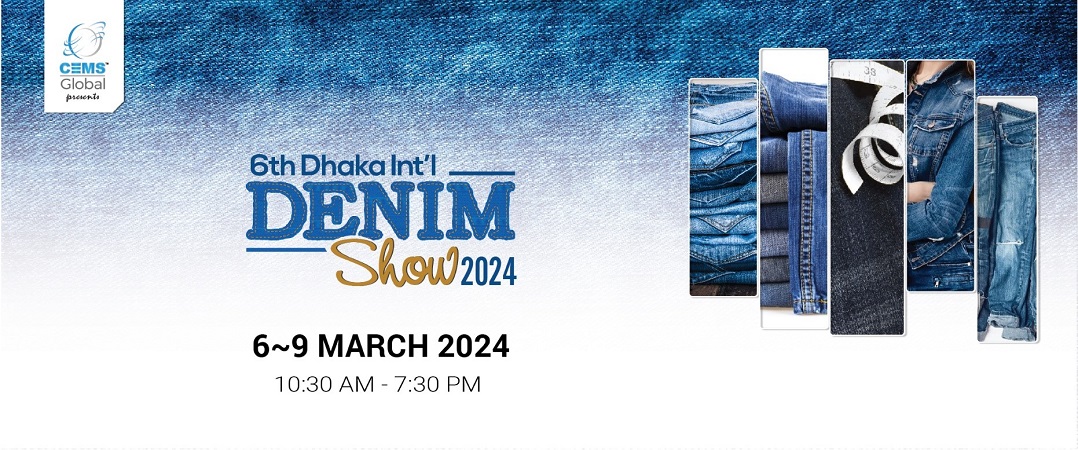  6th Dhaka International Denim Show 2024